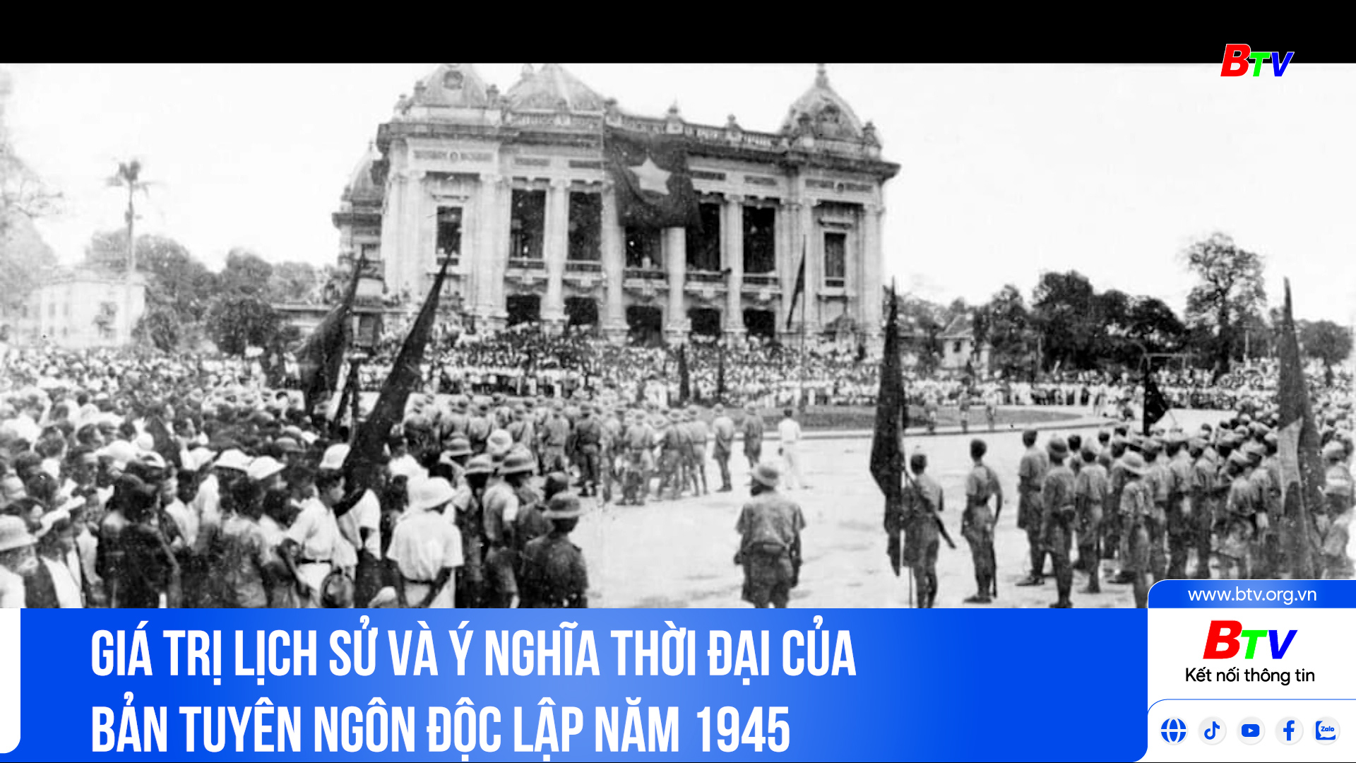 Giá trị lịch sử và ý nghĩa thời đại của bản Tuyên ngôn độc lập năm 1945